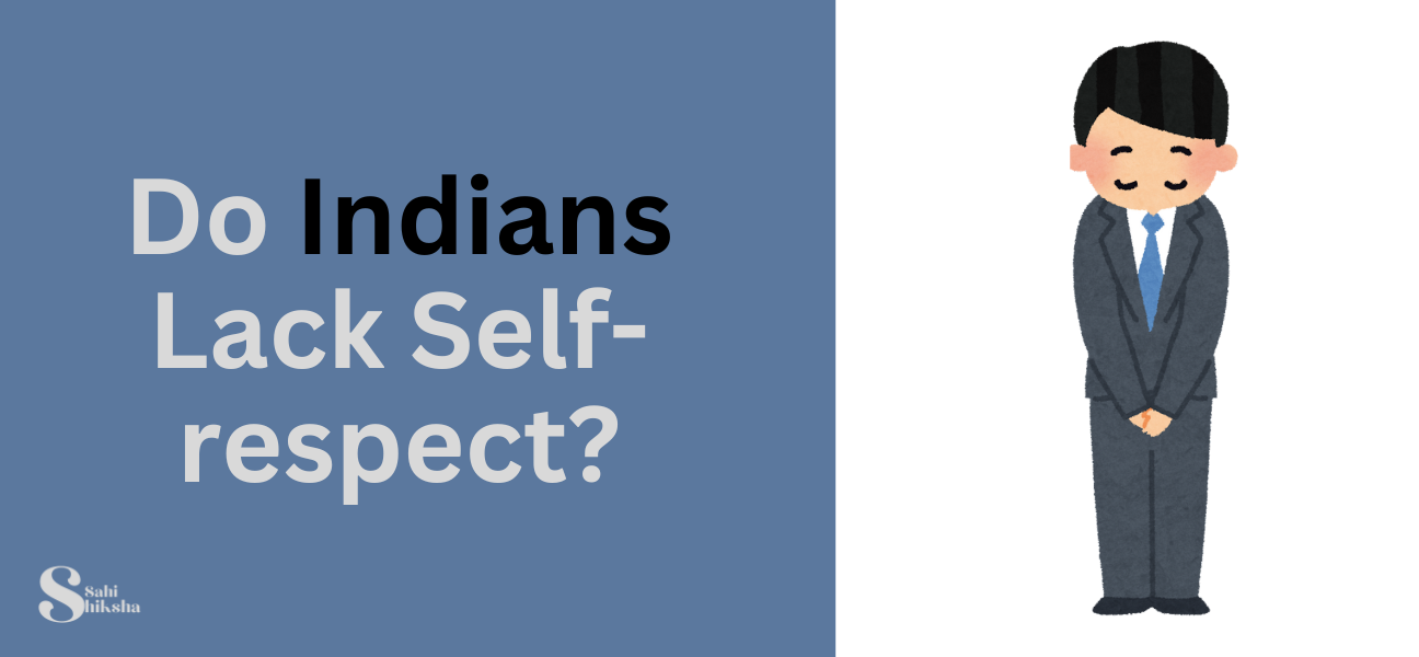 do indians lack self respect