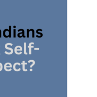 do indians lack self respect