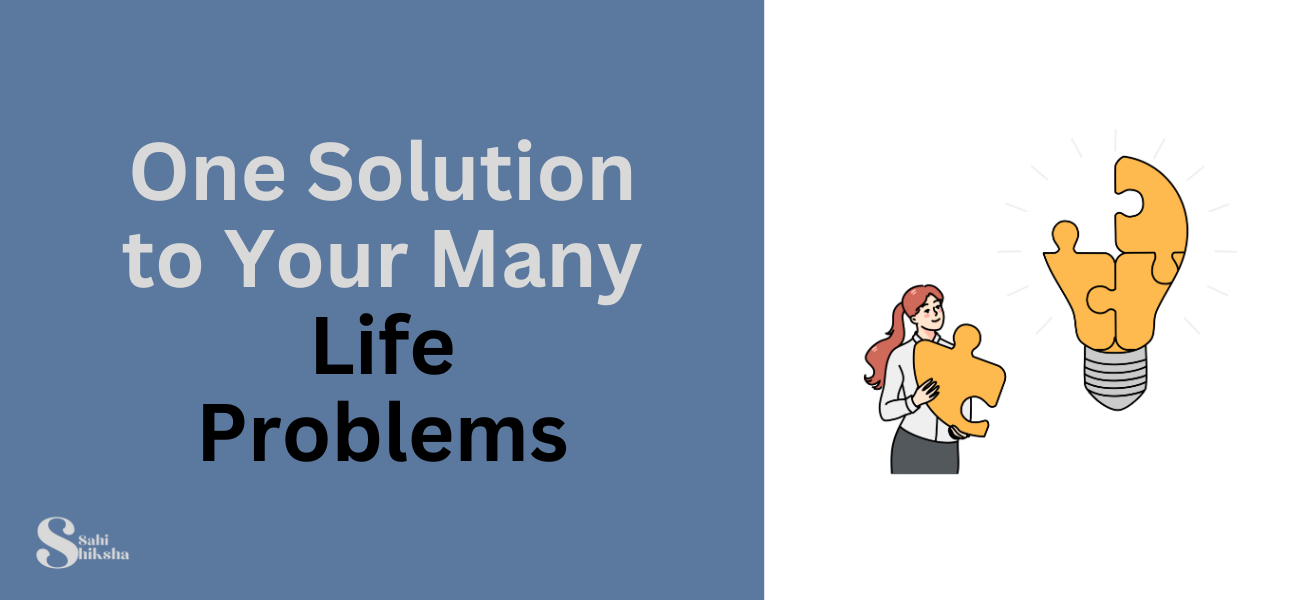 life problems one solution